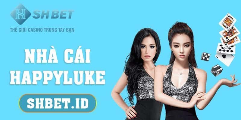 Nhà cái HappyLuke và những lý do bạn nên thử tham gia 17 SHBET_Nhà cái HappyLuke và những lý do bạn nên thử tham gia